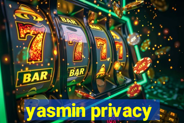 yasmin privacy